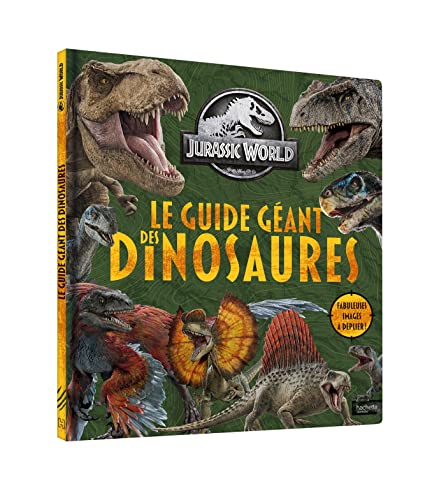Jurassic World - Le guide géant des dinosaures von HACHETTE JEUN.