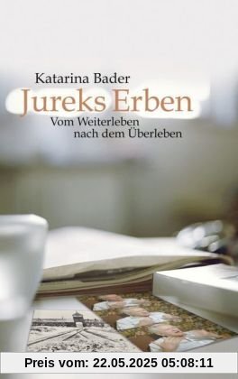 Jureks Erben: Vom Weiterleben nach dem Überleben