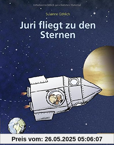 Juri fliegt zu den Sternen: vierfarbiges Bilderbuch (MINIMAX)