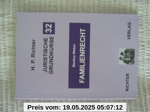 Juristische Grundkurse: Familienrecht Juristische Grundkurse: Familienrecht