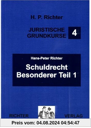 Juristische Grundkurse: Richter, H: Schuldrecht, Besonderer Teil 1: BD 4