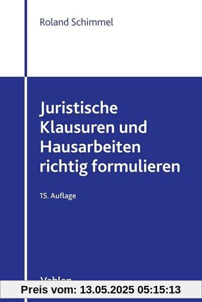 Juristische Klausuren und Hausarbeiten richtig formulieren