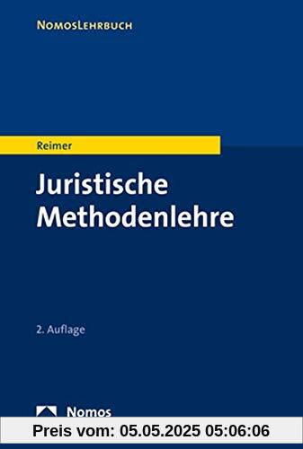 Juristische Methodenlehre (NomosLehrbuch)