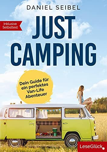 Just Camping: Dein Guide für ein perfektes Van-Life Abenteuer