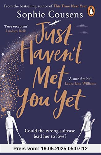 Just Haven't Met You Yet: The new feel-good love story from the author of THIS TIME NEXT YEAR