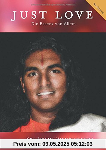 Just Love: Die Essenz von Allem
