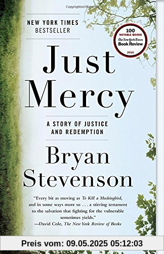 Just Mercy: A Story of Justice and Redemption Just Mercy: A Story of Justice and Redemption
