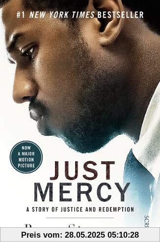 Just Mercy: A story of justice and redemption