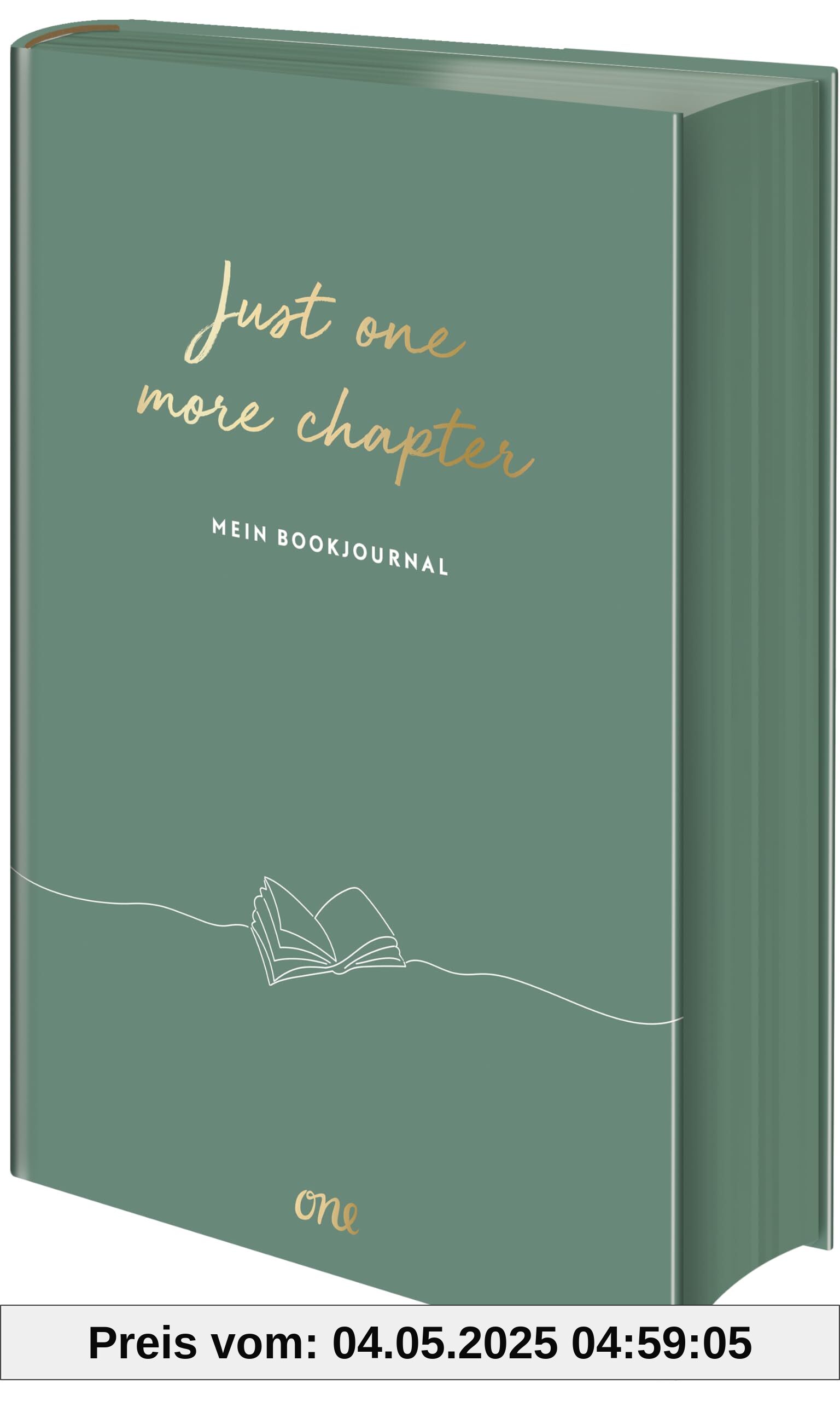 Just ONE more chapter – Mein Bookjournal: Ein Ausfüll- und Erinnerungsbuch für alle, die Lesen lieben - Flexcover mit Lesebändchen (1. Auflage exklusiv mit Farbschnitt)