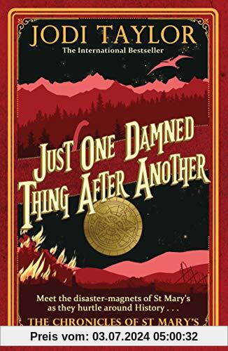 Just One Damned Thing After Another (Chronicles of St. Mary's, Band 1)