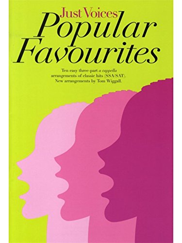 Just Voices: Popular Favourites. Für SSA (Frauenchor), SAT, Klavierbegleitung