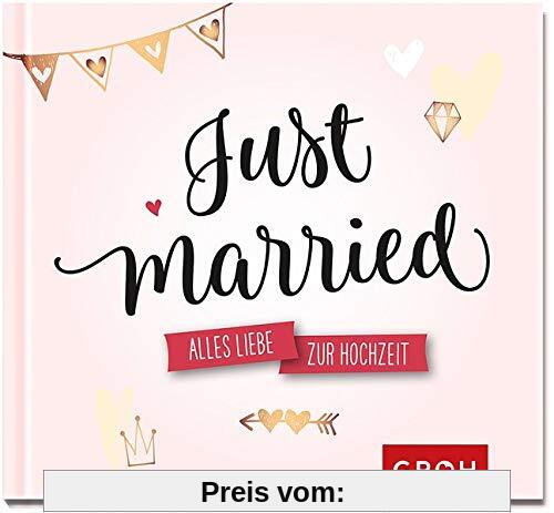 Just married.: Alles Liebe zur Hochzeit