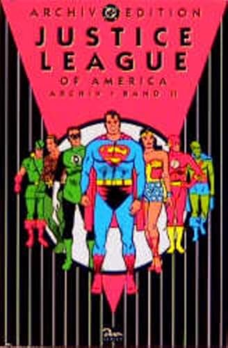Justice League of America 2: DC-Archiv, Band 4: Enth. d. US-Ausg. Nr.7-14. Vorw. v. Bob Rozakis von Dino Verlag GmbH