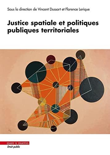 Justice spatiale et politiques publiques territoriales von MARE MARTIN