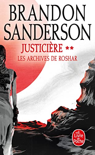 Justicière, Volume 2 (Les Archives de Roshar, Tome 3): Tome 2 von LGF