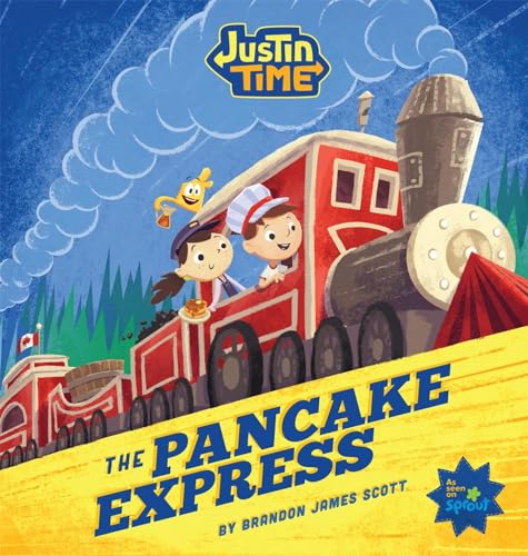 Justin Time: The Pancake Express Justin Time: The Pancake Express