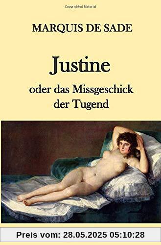 Justine oder das Missgeschick der Tugend Justine oder das Missgeschick der Tugend