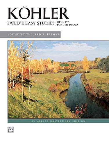 K Hler -- 12 Easy Studies, Op. 157 (Alfred Masterwork Edition)