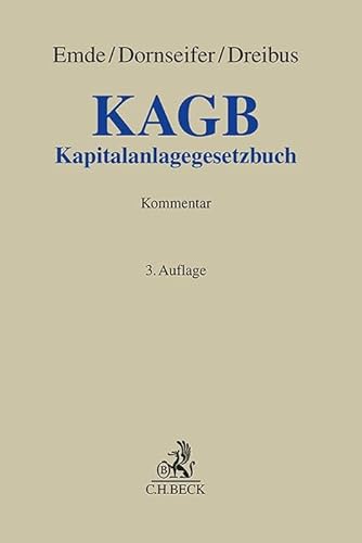 KAGB: Kapitalanlagegesetzbuch (Grauer Kommentar) von C.H.Beck