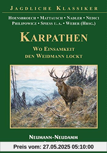 KARPATHEN - Wo Einsamkeit den Weidmann lockt
