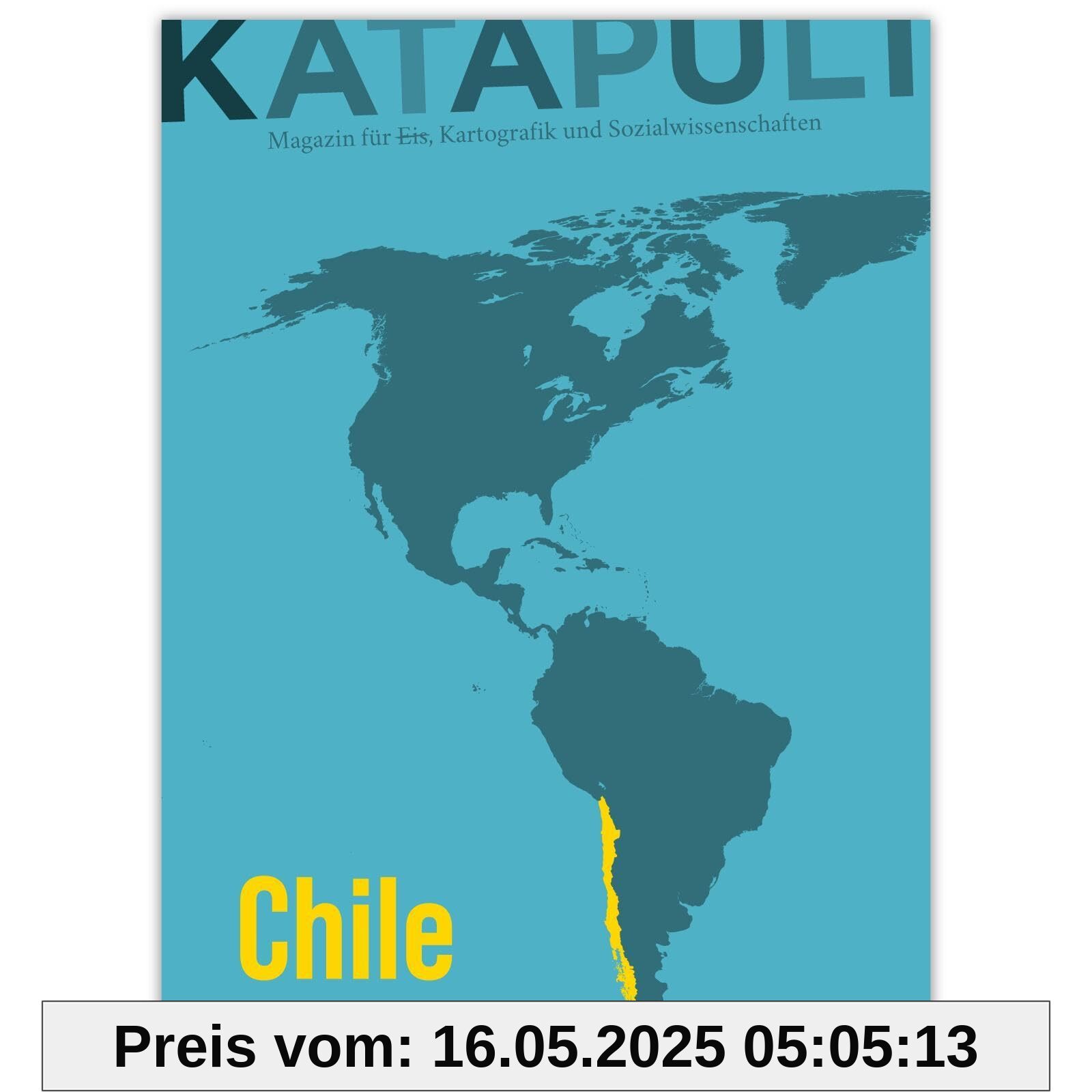 KATAPULT Magazin Ausgabe 36: Chile
