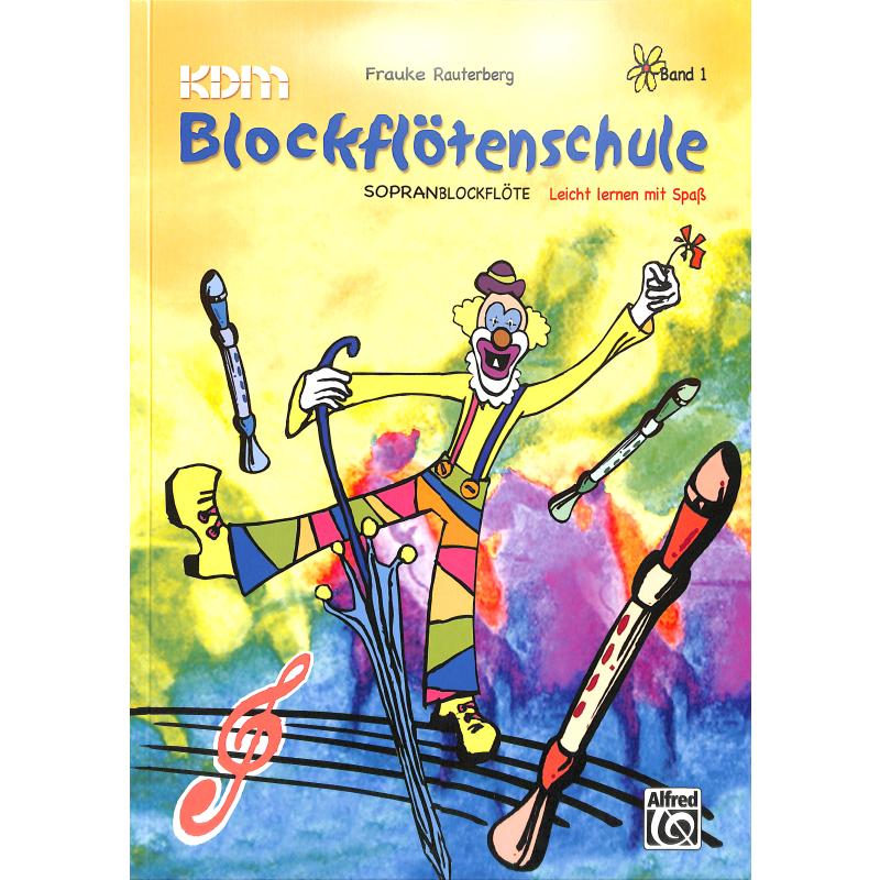 KDM Blockflötenschule 1 KDM Blockflötenschule 1