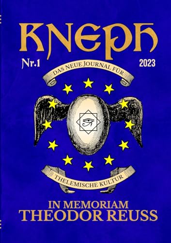 KNEPH. Das Neue Journal für Thelemische Kultur. Nr. 1: In Memoriam Theodor Reuss