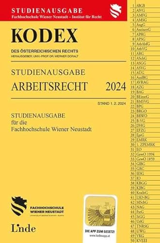 KODEX Studienausgabe Arbeitsrecht FH Wr. Neustadt 2024: Studienausgabe für die FH Wr. Neustadt von Linde Verlag Ges.m.b.H.