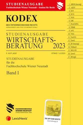 KODEX Wirtschaftsberatung 2023 Band I - inkl. App: WB I, Studienausgabe der FH Wr. Neustadt von LexisNexis ARD ORAC