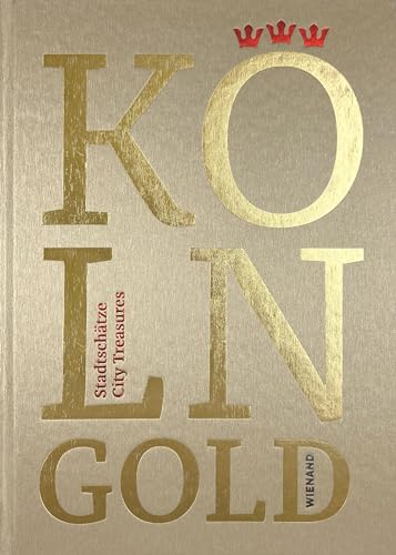 KÖLNGOLD: Stadtschätze