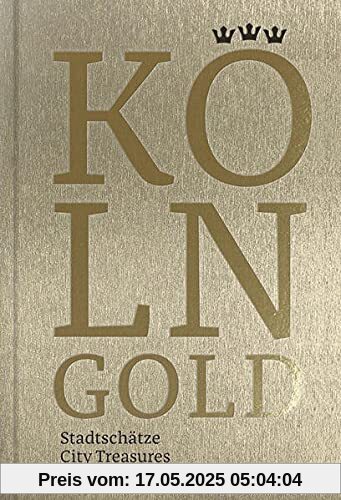 KÖLNGOLD: Stadtschätze