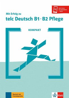 KOMPAKT Mit Erfolg zu telc Deutsch B1-B2 Pflege von Klett Sprachen / Klett Sprachen GmbH