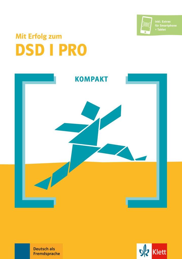 KOMPAKT Mit Erfolg zum DSD I PRO. Buch + Online von Klett Sprachen GmbH