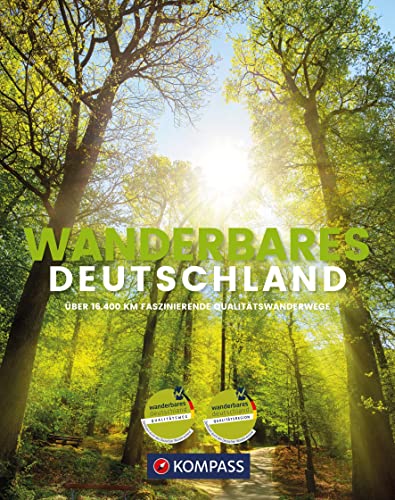 KOMPASS Bildband Wanderbares Deutschland: Mit großer Deutschlandkarte zum Herausnehmen und GPX-Tracks zum Download. von KOMPASS-KARTEN