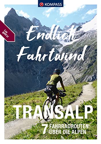 KOMPASS Endlich Fahrtwind - Transalp: Von Deutschland und Österreich nach Italien und Frankreich