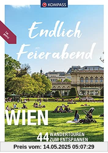 KOMPASS Endlich Feierabend - Wien: 44 entspannte Wandertouren