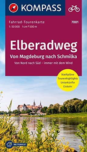 KOMPASS Fahrrad-Tourenkarte Elberadweg - von Magdeburg nach Schmilka 1:50.000: Von Nord nach Süd - immer mit dem Wind. Leporello Karte, reiß- und wetterfest von KOMPASS-KARTEN