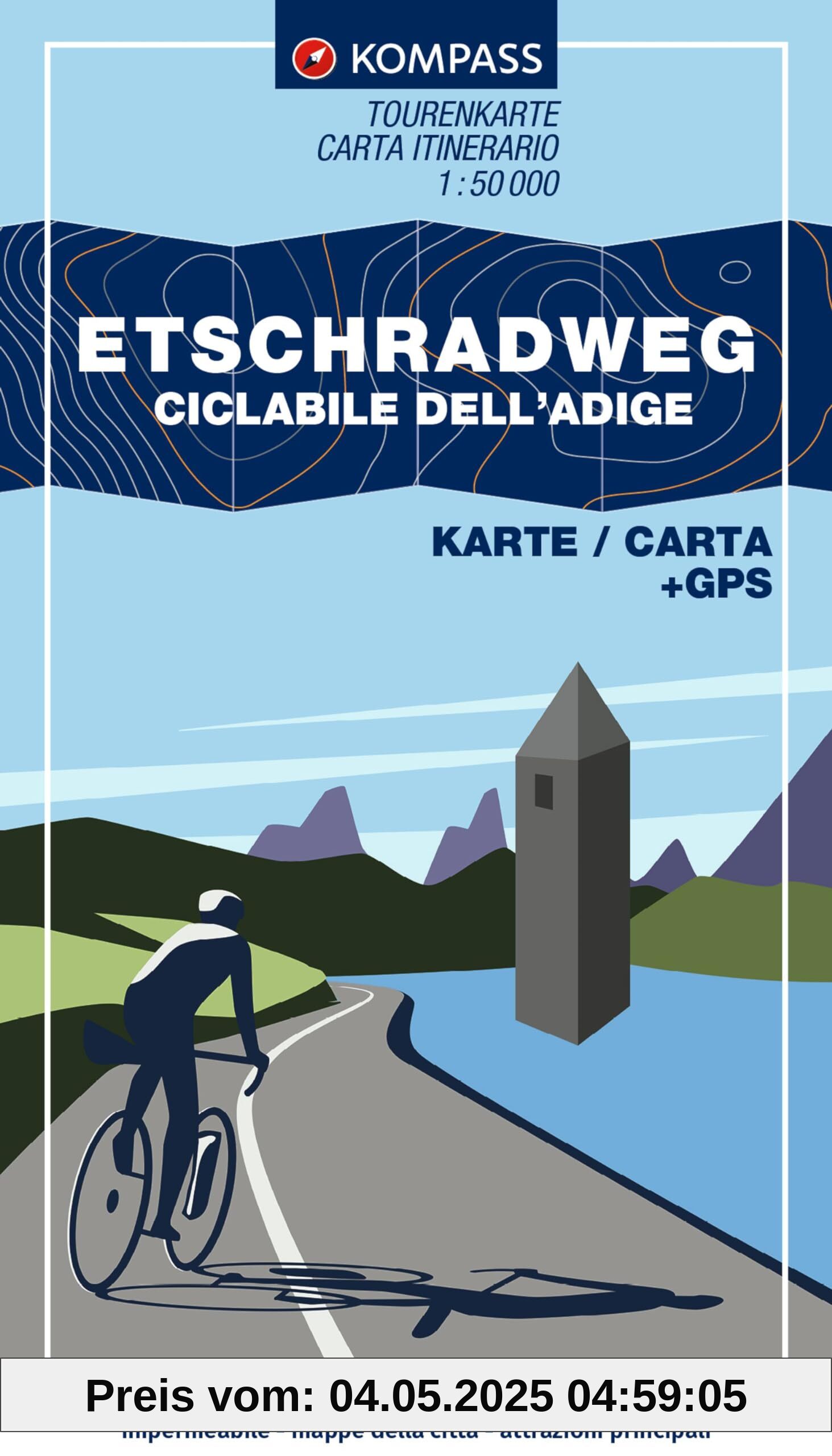 KOMPASS Fahrrad-Tourenkarte Etschradweg – Ciclabile dell'Adige 1:50.000: Von Landeck über Meran bis Verona. GPX-Datei zum Download, Leporello Karte, reiß- und wetterfest