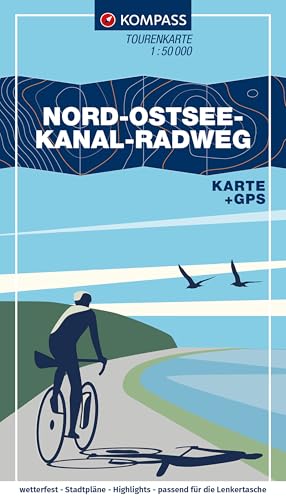 KOMPASS Fahrrad-Tourenkarte Nord-Ostsee-Kanal-Radweg 1:50.000: Von Brunsbüttel bis Kiel. GPX-Datei zum Download, Leporello Karte, reiß- und wetterfest von KOMPASS-KARTEN