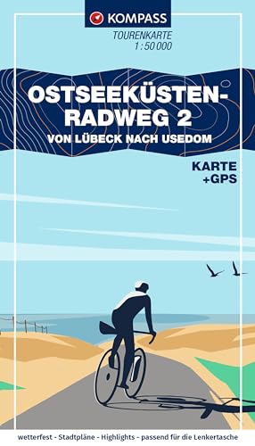 KOMPASS Fahrrad-Tourenkarte Ostseeküstenradweg 2, von Lübeck bis Usedom 1:50.000: GPX-Datei zum Download, Leporello Karte, reiß- und wetterfest von KOMPASS-KARTEN