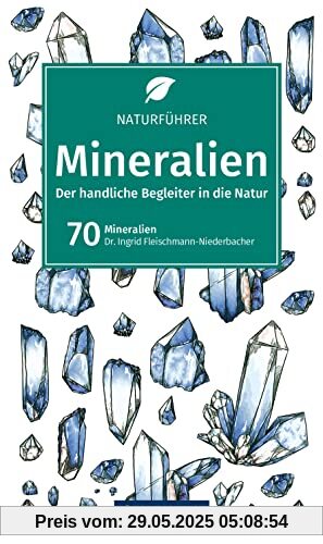 KOMPASS Naturführer Mineralien: Natur sehen und verstehen. NF 1106