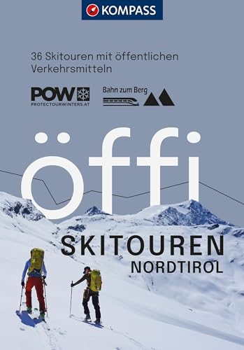 KOMPASS Öffi Skitouren Nordtirol: 36 Skitouren mit öffentlichen Verkehrsmitteln (KOMPASS Outdoor-Führer, Band 2711) von KOMPASS-KARTEN