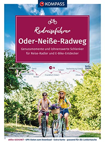 KOMPASS Radreiseführer Oder-Neiße Radweg: Von der Neiße-Quelle bis zur Ostsee mit Extra-Tourenkarte, Reiseführer und exakter Streckenbeschreibung