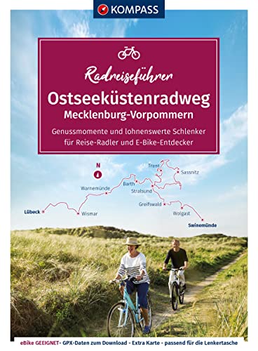 KOMPASS Radreiseführer Ostseeküstenradweg Mecklenburg-Vorpommern: von Lübeck über Rügen nach Usedom, mit Extra-Tourenkarte, Reiseführer und exakter Streckenbeschreibung von Kompass