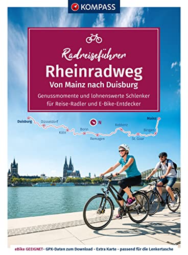 KOMPASS Radreiseführer Rheinradweg von Mainz bis Duisburg: mit Extra-Tourenkarte, Reiseführer und exakter Streckenbeschreibung