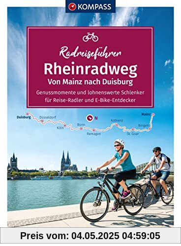 KOMPASS RadReiseFührer Rheinradweg von Mainz bis Duisburg: mit Extra-Tourenkarte, Reiseführer und exakter Streckenbeschreibung (KOMPASS-Fahrradführer, Band 6925)