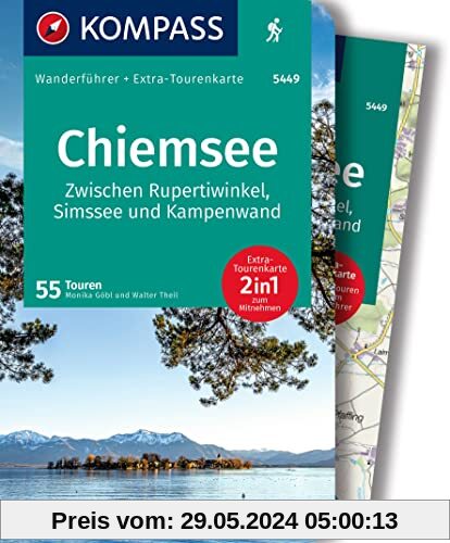 KOMPASS Wanderführer Chiemsee, Zwischen Rupertiwinkel, Simssee und Kampenwand, 55 Touren: mit Extra-Tourenkarte, GPX-Daten zum Download