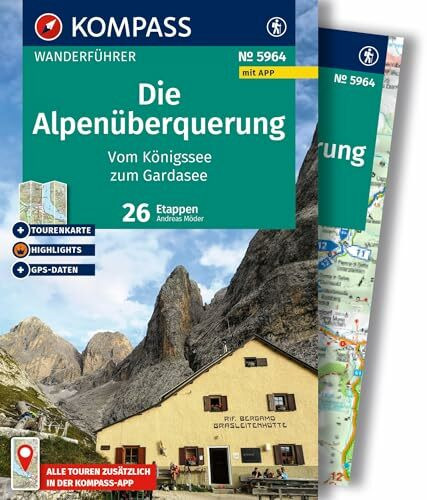 KOMPASS Wanderführer Die Alpenüberquerung vom Königssee zum Gardasee, 26 Etappen mit Extra-Tou...