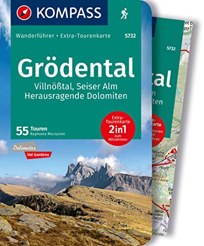 KOMPASS Wanderführer Grödental, Villnößtal, Seiser Alm, Herausragende Dolomiten, 55 Touren mit Extra-Tourenkarte: GPS-Daten zum Download von Kompass