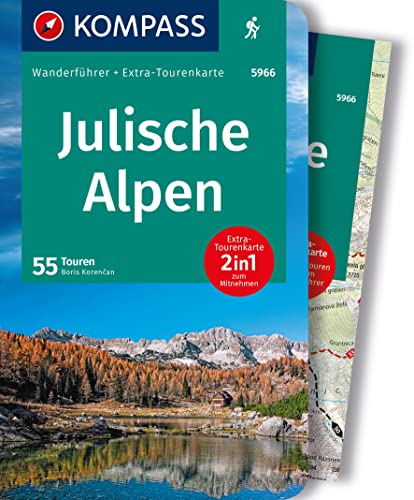 KOMPASS Wanderführer Julische Alpen, 55 Touren mit Extra-Tourenkarte: GPS-Daten zum Download von KOMPASS-KARTEN